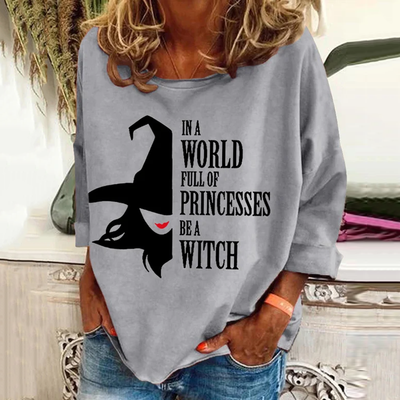 Women's Halloween In A Bea World Full Of Princesses Witch Pattern Print Long Sleeve T-Shirt