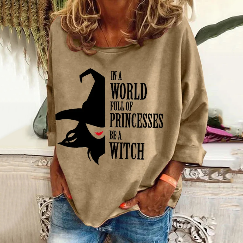 Women's Halloween In A Bea World Full Of Princesses Witch Pattern Print Long Sleeve T-Shirt